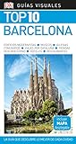 Barcelona (Guías Visuales TOP 10): La guía que descubre lo mejor de cada ciudad (Guías de viaje)