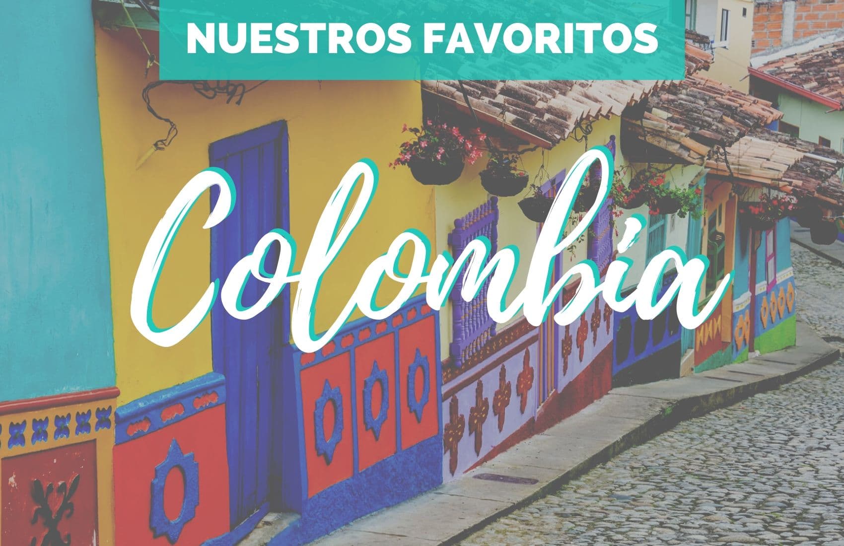 ≫ ¿Qué ver en Colombia? - Nuestro top 10 [2022]- Descubrir viajando